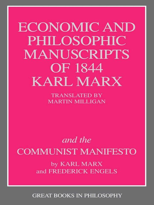 Title details for Economic and Philosophic Manuscripts of 1844 and the Communist Manifesto by Karl Marx - Available